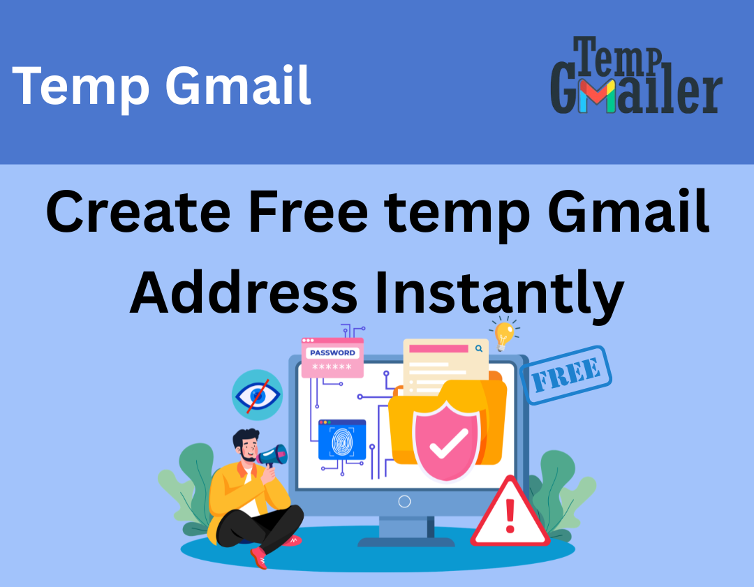 Temp Gmail – Free Temporary Gmail for Secure and Spam-Free Signups